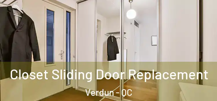 Closet Sliding Door Replacement Verdun - QC