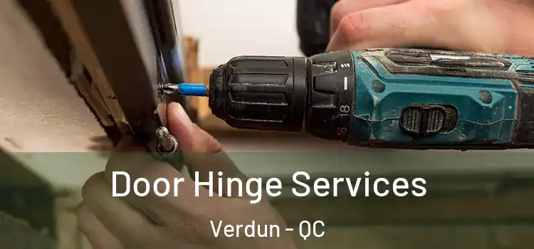 Door Hinge Services Verdun - QC