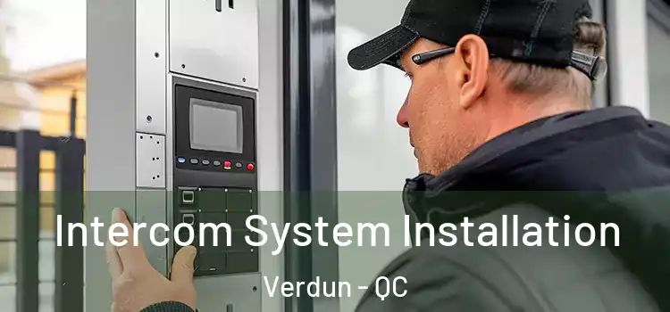 Intercom System Installation Verdun - QC