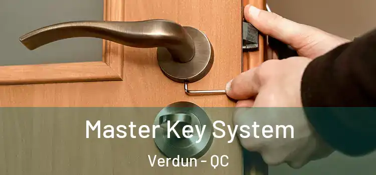 Master Key System Verdun - QC
