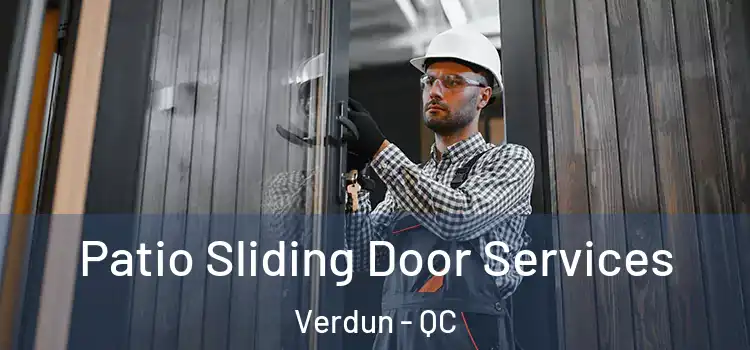 Patio Sliding Door Services Verdun - QC