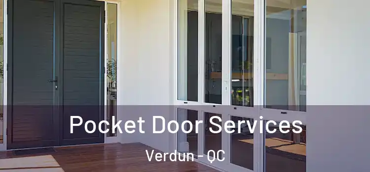 Pocket Door Services Verdun - QC