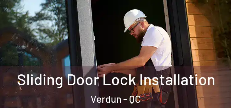 Sliding Door Lock Installation Verdun - QC